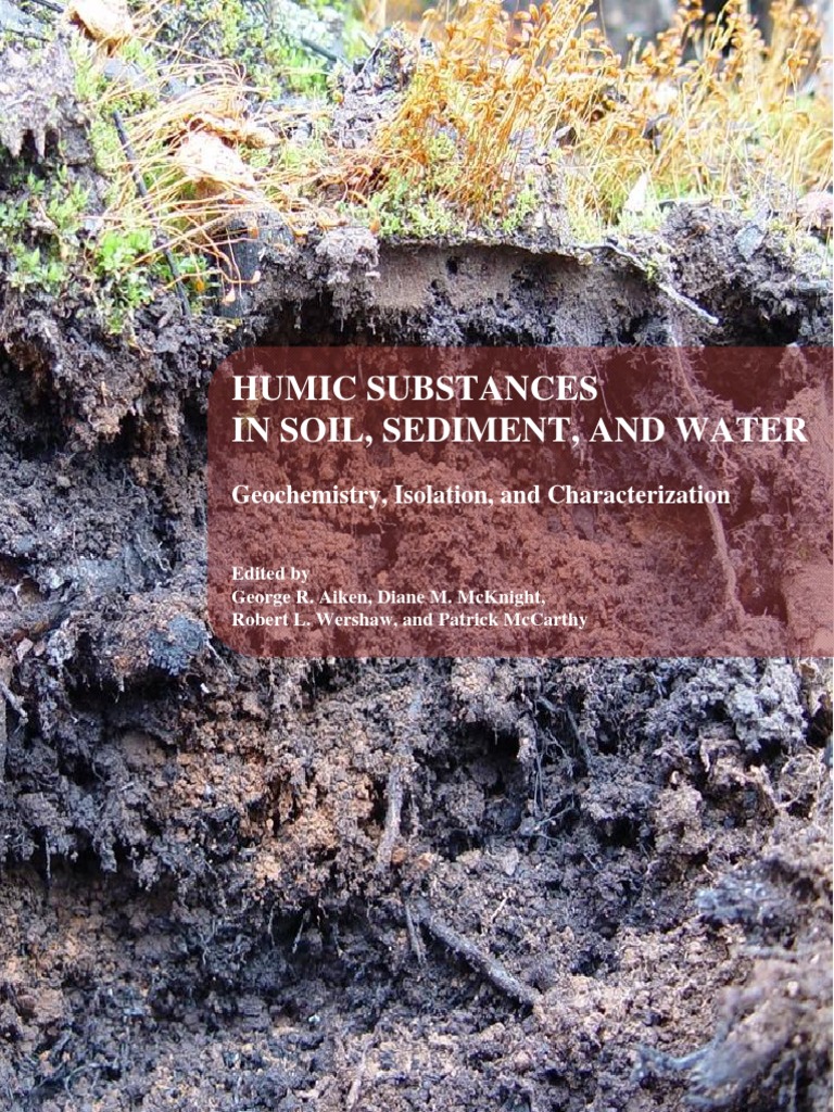 (George R. Aiken) Humic Substances in Soil, Sediment | PDF | Carbon ...