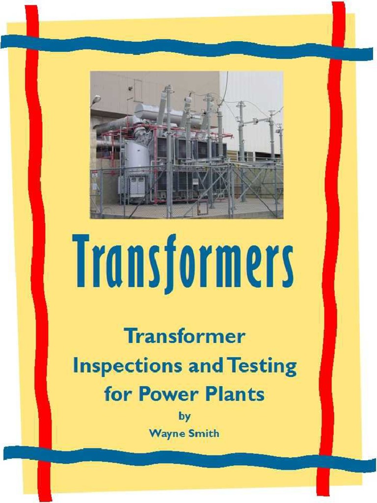 Transformer Inspection and Testing (Electrical Power Plant Maintenance