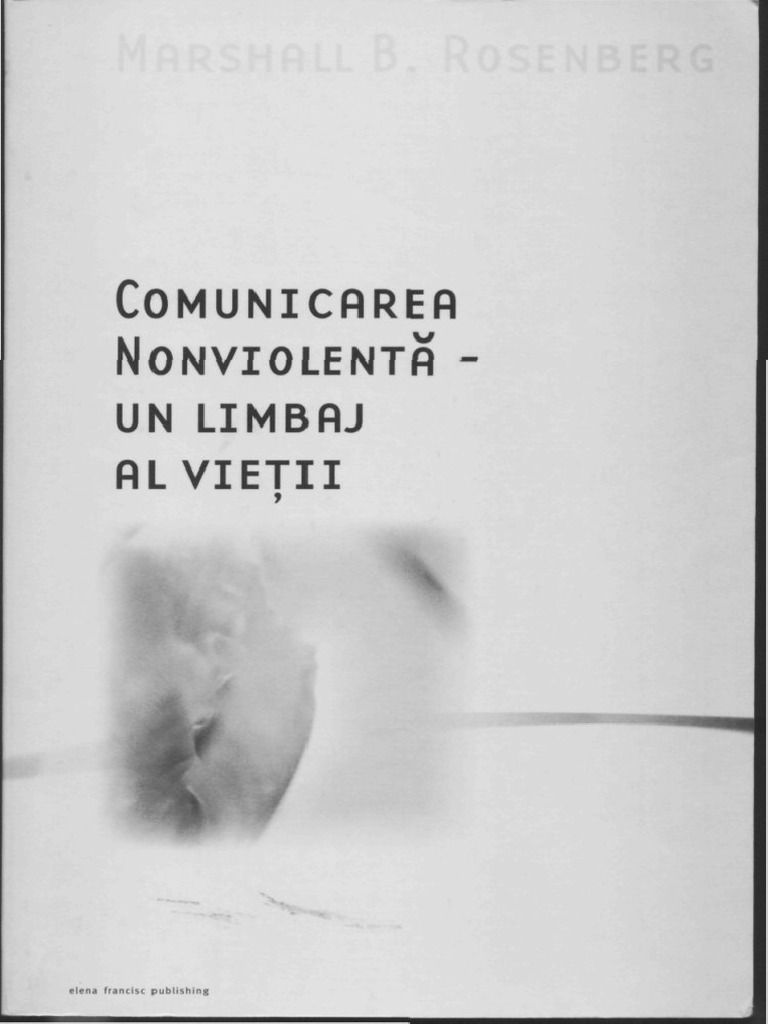 Marshall Rosenberg Comunicarea Nonviolenta PDF | PDF