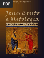 BULTMANN, Rudolf. Jesus Cristo e Mitologia. São Paulo