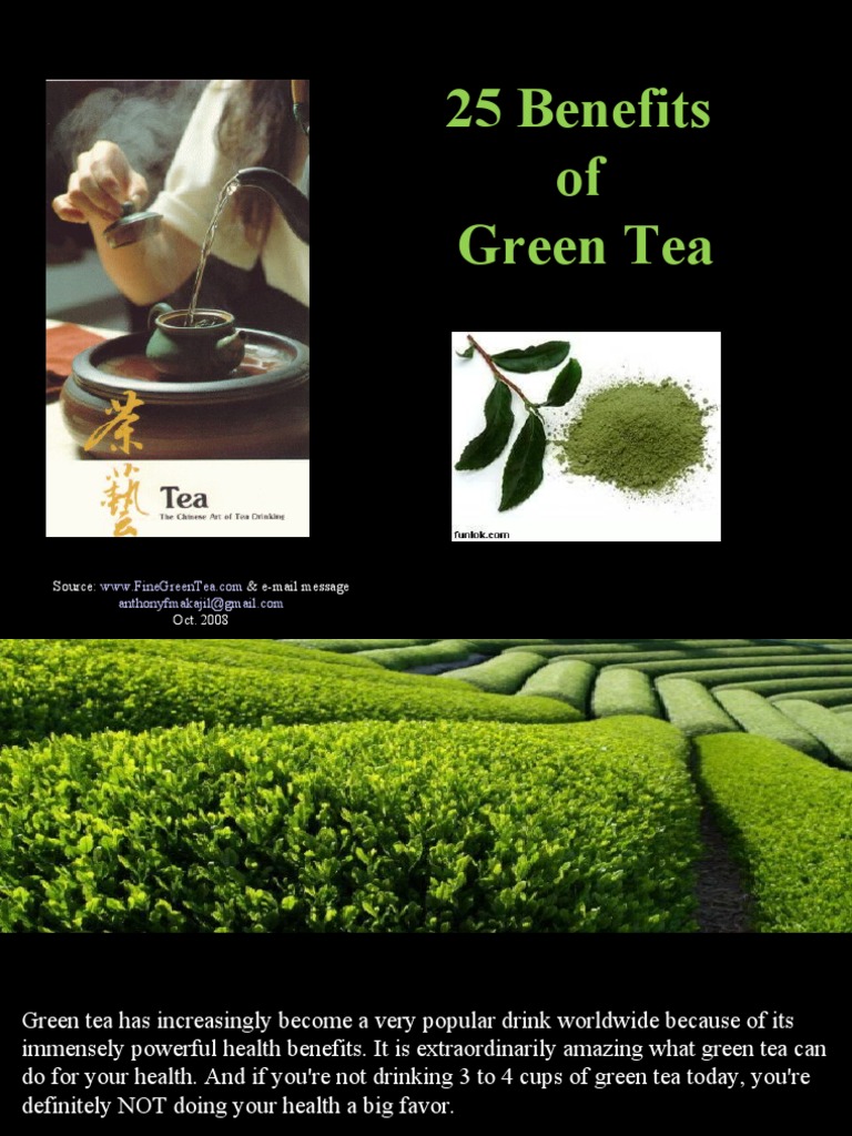 25 Benefits of Green Tea Source & EMail Message Oct. 2008 PDF