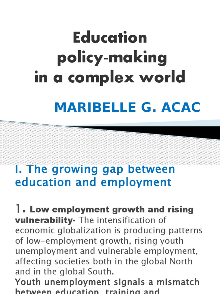 Education Policy-Making in A Complex World: Maribelle G. Acac | PDF ...