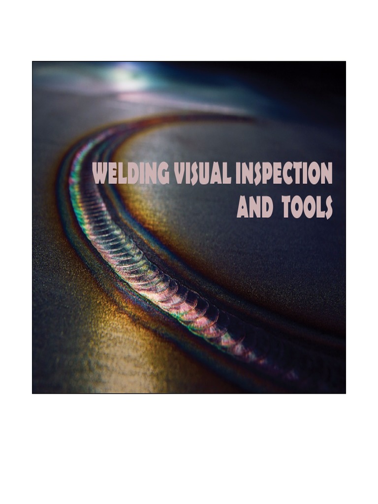 Welding Visual Inspection and Tools.pdf Welding Chemistry