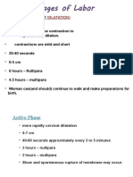 Latent: From Onset of Uterine Contraction To Rapid Cervical Dilation. Contractions Are Mild and Short