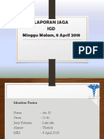 LAPJAG IGD - Minggu Malam, 8 April 2018