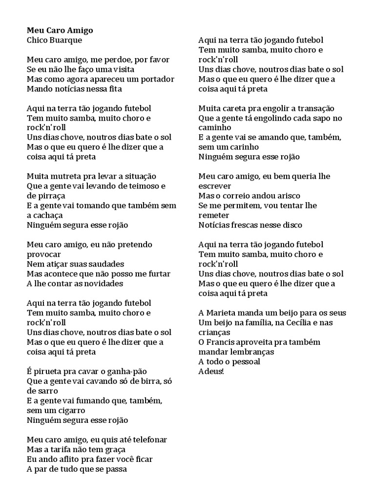 O que quer dizer meu caro amigo?