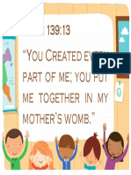 Psalm 139:13: "You Created Every Part of Me You Put Me Together in My Mother's Womb."