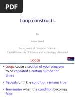 Loop Constructs: by Ansar Javed Department of Computer Science, Capital University of Science and Technology, Islamabad