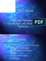 Mid Term Report: Integrated Framework, Visualization and Analysis of Platforms