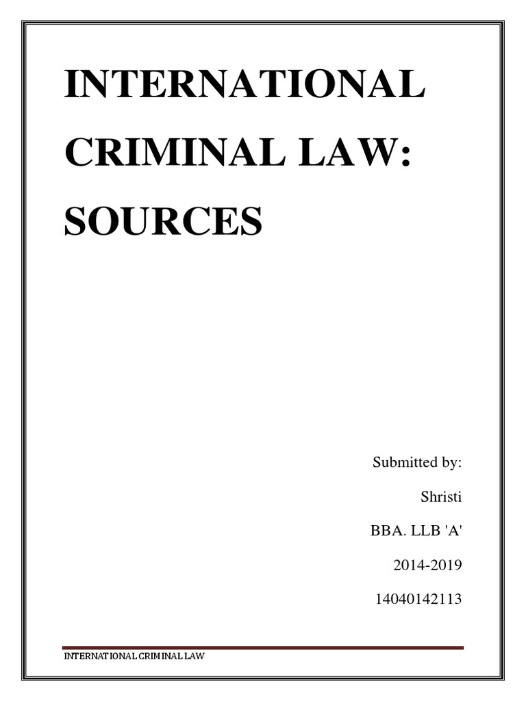 Sources of International Criminal Law PDF International Criminal Law International Law