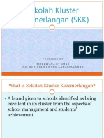 Sekolah Kluster Kecemerlangan (SKK) : Prepared By: Sitiliyanabtomar Niknurisyabtmohdkamarolzaman