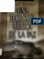 Una Teologia Biblica de La Paz - Juan Driver
