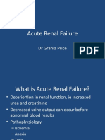 Acute Renal Failure: DR Grania Price