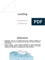 Levelling: Prepared by Jay Bhavsar