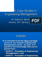 EAS590: Case Studies in Engineering Management: Dr. Robert E. Barnes January 14, Spring 2009