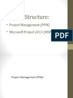 Course Structure: - : Project Management (PPM) Microsoft Project 2013 (MSP)