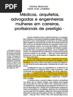 BRUSCHINI; LOMBARDI. Médicas, arquitetas, advogadas e engenheiras- mulheres em carreiras de prestígio.