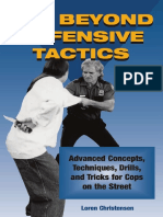 Far Beyond Defensive Tactics