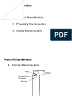 Types of Discontinuities: 1. Inherent Discontinuities 2. Processing Discontinuities 3. Service Discontinuities