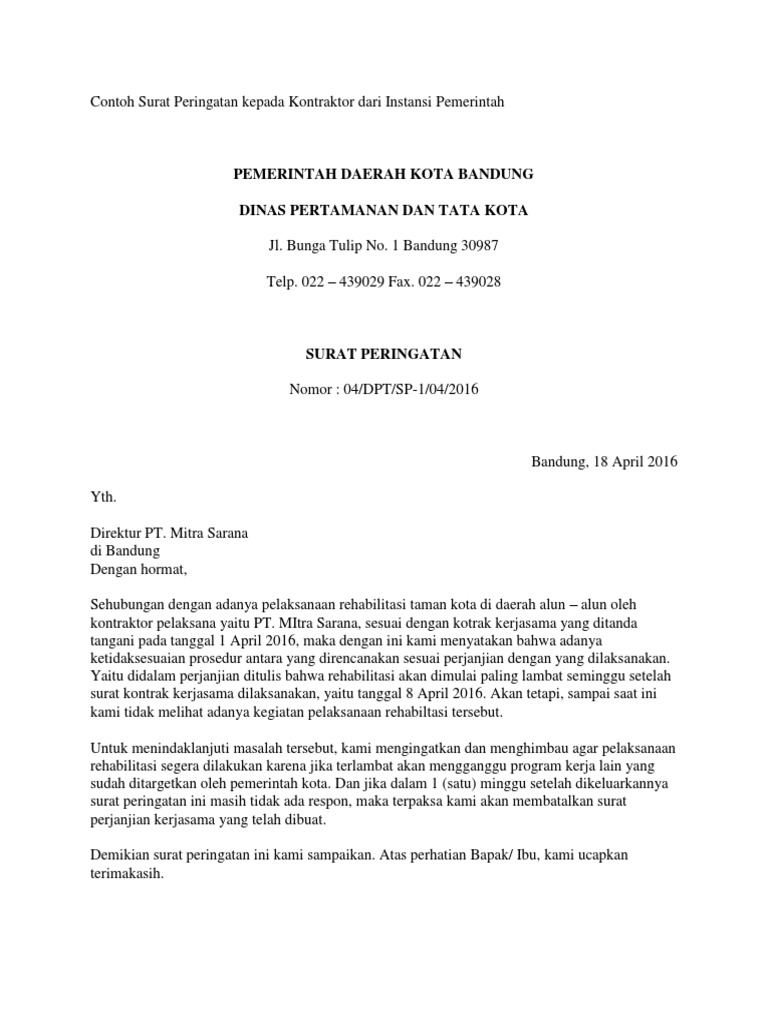 Contoh Surat Peringatan Kepada Kontraktor Dari Instansi Pemerintah Surat peringatan ini tidak terpaku hanya dari suatu perusahaan kepada karyawan yang melanggar aturan.