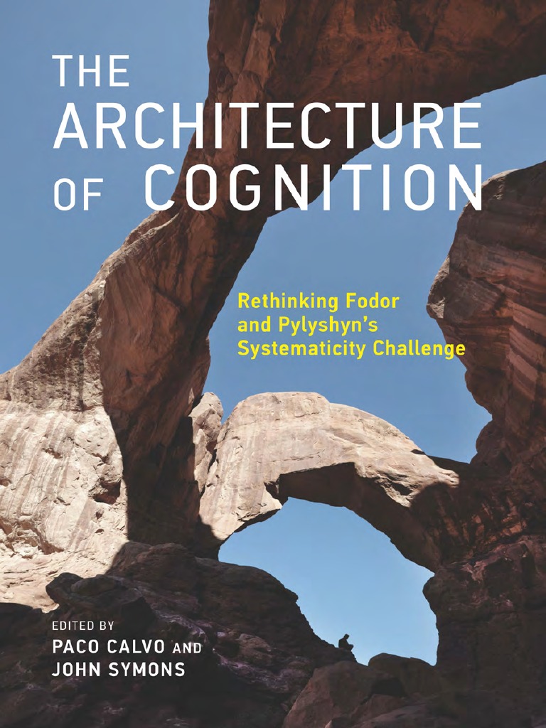 The Architecture of Cognition Rethinking Fodor and Pylyshyn 2014 PDF ...