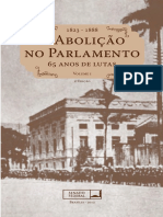 A Aboli+º+úo no Parlamento 65 anos de luta - 1823-1888 - Volume I