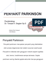 Penyakit Parkinson: Pembimbing: Dr. Tumpal A. Siagian SP.S