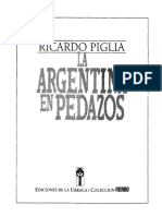 Piglia, Ricardo. La Argentina en Pedazos