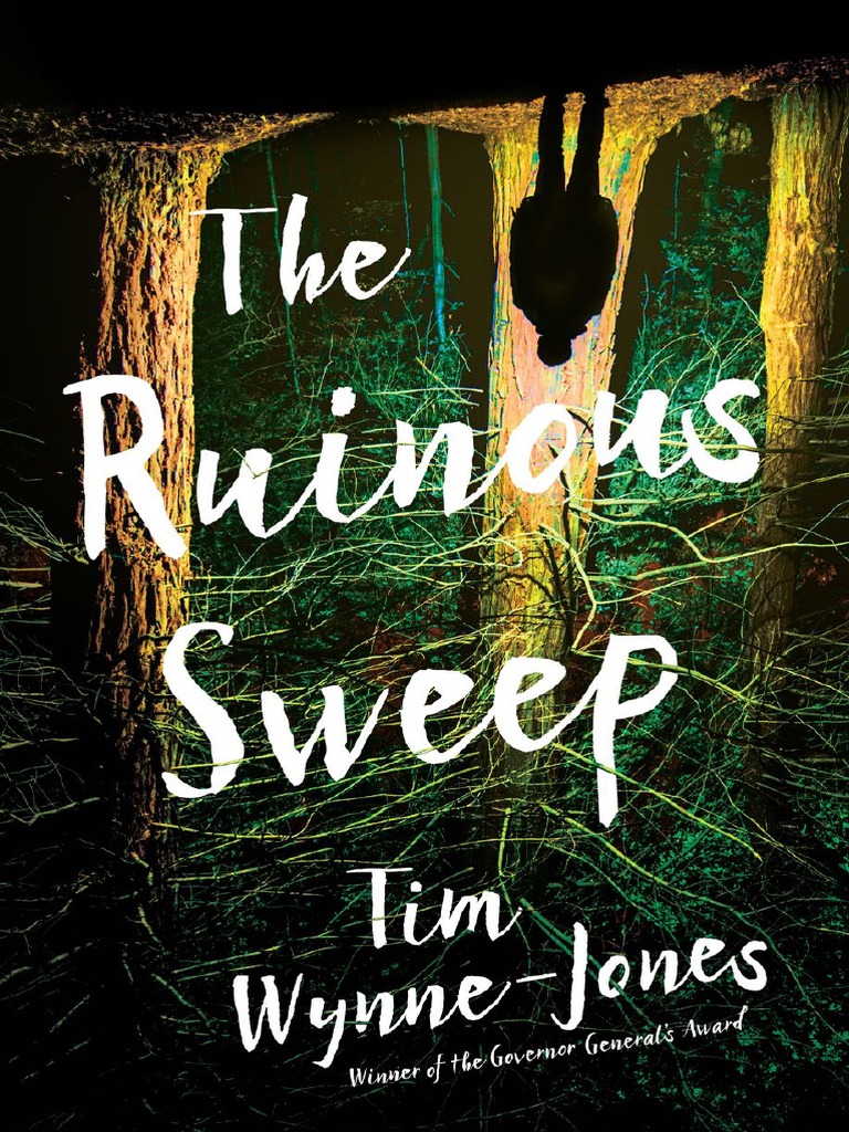 The Ruinous Sweep by Tim Wynne-Jones Chapter Sampler | PDF | Nature
