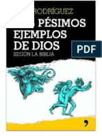 Rodriguez Pepe - Los Pesimos Ejemplos de Dios Segun La Biblia