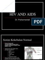 Hiv and Aids: Dr. Praharmaniati