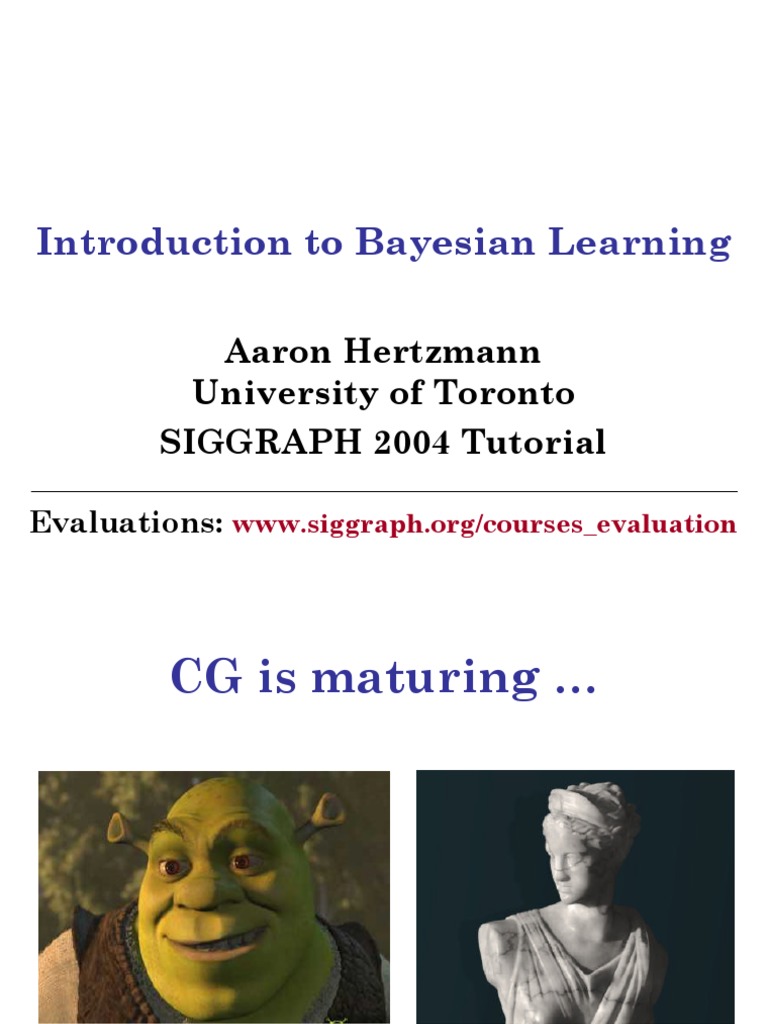 Introduction to bayesian learning aaron hertzmann university of