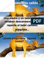 Un Camellito Sabio: Una Madre y Un Beb Camello Estaban Descansando, y de Repente El Beb Camello Pregunta..