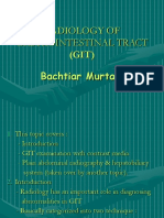 Radiology of Gastrointestinal Tract: (GIT) Bachtiar Murtala