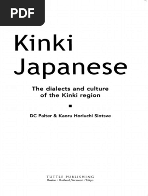 The Dialects And Culture Of The Kinki Region Kinki Japanese Grammar Linguistic Typology