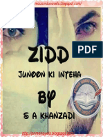 Zidd (Junoon Ki Inteha) (Complete) by S A Khanzadi Part 1