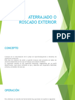 Aterrajado o Roscado Exterior