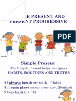 Present Simple Progressive