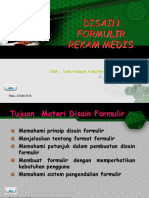 Disain Formulir Rekam Medis: Oleh: Tedy Hidayat A.Md Perkes, S.ST