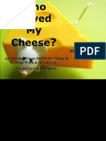 FINAL ONE Who Moved My Cheese