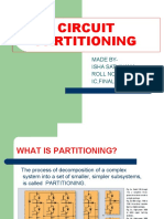 Circuit Partitioning: Made By-Isha Satyakam, ROLL NO:0709122026 Ic, Final Year