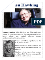 Stephen Hawking: Stephen Hawking (1942-2018) Foi Um Físico Inglês Que