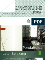 Perubahan Sistem Guna Lahan Di Wilayah Urban (Studi Kasus: Kelurahan Pattunuang, Kota Makassar)