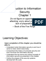 Introduction To Information Security: Do Not Figure On Opponents Not Attacking Worry About Your Own Lack of Preparation