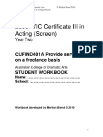 22307VIC Certificate III in Acting (Screen) : CUFIND401A Provide Services On A Freelance Basis Student Workbook