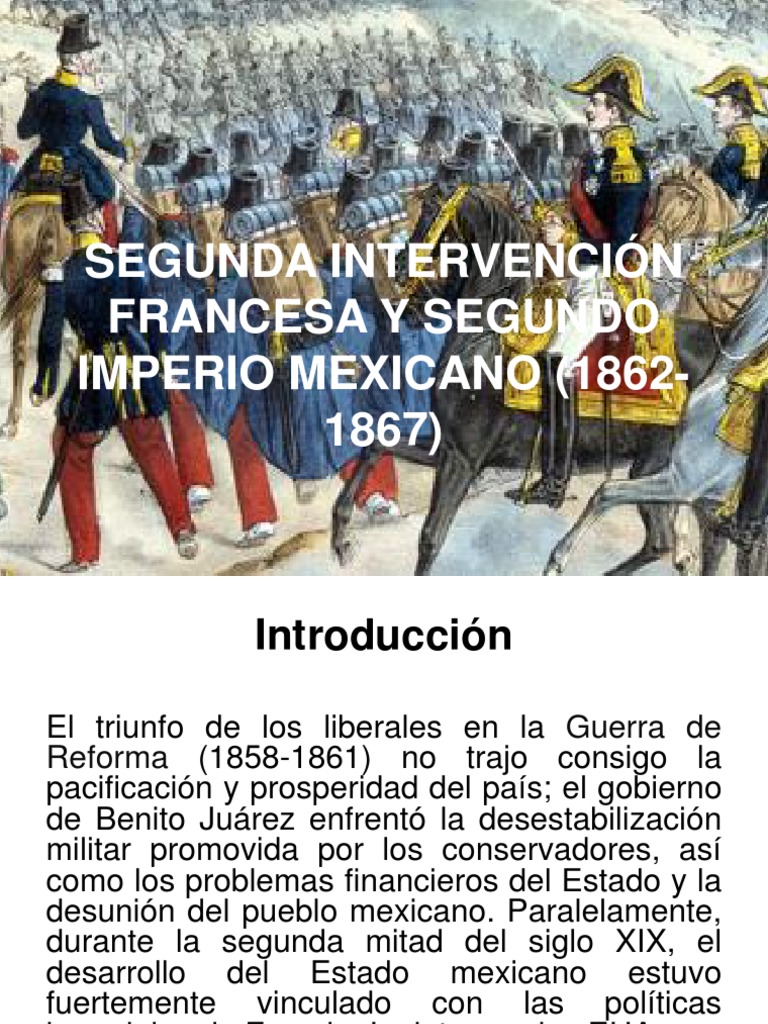 t4, Segunda Intervención Francesa y Segundo