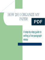 How Do I Organize My Paper?: A Step-By-Step Guide To Writing A Five-Paragraph Essay