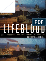Matthew T. Huber (2013) - Lifeblood: Oil, Freedom, and The Forces of Capital