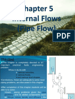 Internal Flows (Pipe Flow) Internal Flows (Pipe Flow)