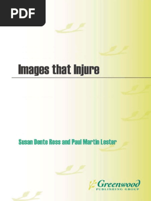 Images That Injure Pictorial Stereotypes In The Media Deception